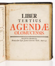 Agenda seu Rituale Olomucense Liber I. et Secundus + Liber Tertius []